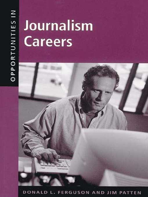 Title details for Opportunities in Journalism Careers by Donald L. Ferguson - Available